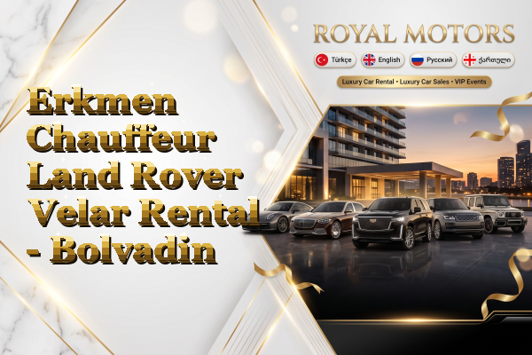 Erkmen Chauffeur Land Rover Velar Rental - Bolvadin