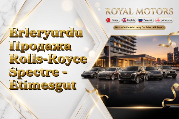 Erleryurdu Продажа Rolls-Royce Spectre - Etimesgut