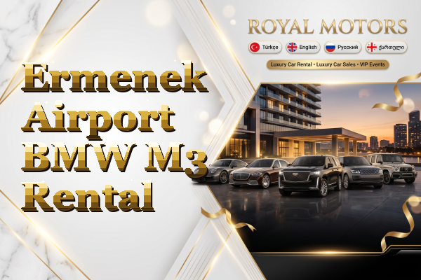 Ermenek Airport BMW M3 Rental