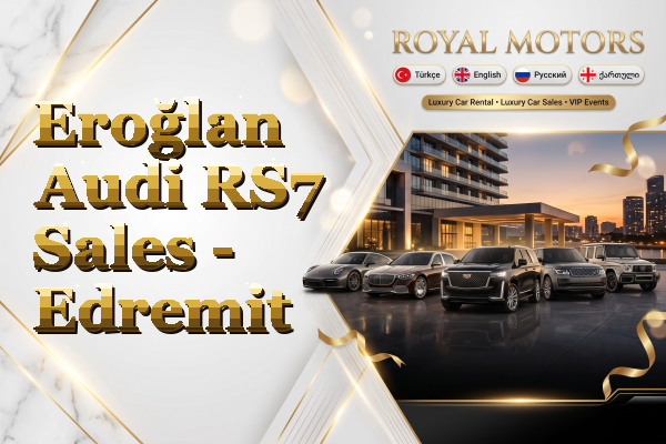 Eroğlan Audi RS7 Sales - Edremit