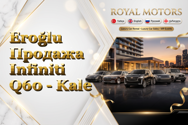 Eroğlu Продажа Infiniti Q60 - Kale