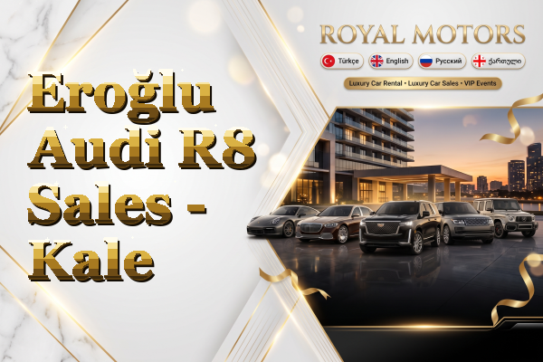 Eroğlu Audi R8 Sales - Kale