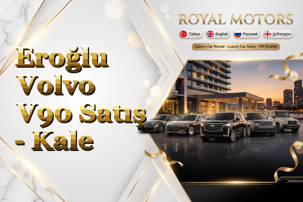Eroğlu Volvo V90 Satış - Kale