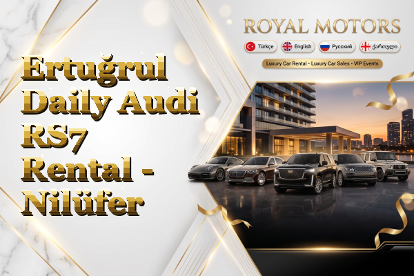Ertuğrul Daily Audi RS7 Rental - Nilüfer