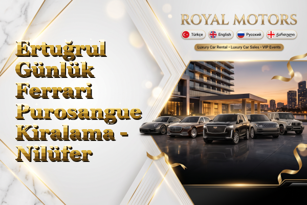 Ertuğrul Günlük Ferrari Purosangue Kiralama - Nilüfer