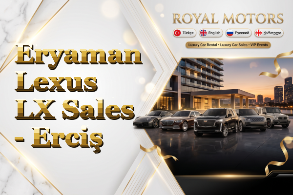 Eryaman Lexus LX Sales - Erciş