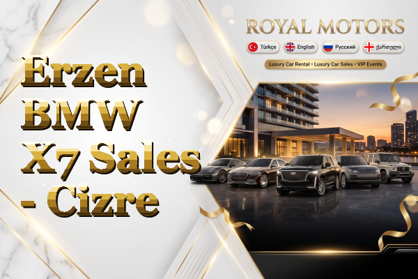Erzen BMW X7 Sales - Cizre