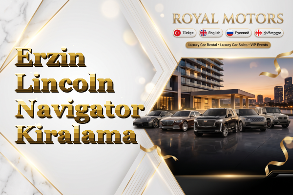 Erzin Lincoln Navigator Kiralama