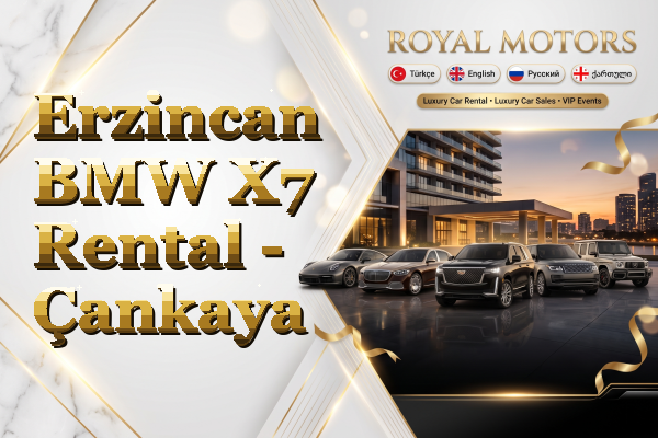 Erzincan BMW X7 Rental - Çankaya