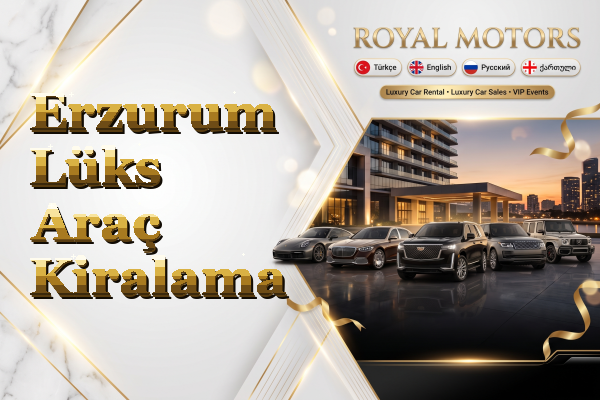 Erzurum Lüks Araç Kiralama