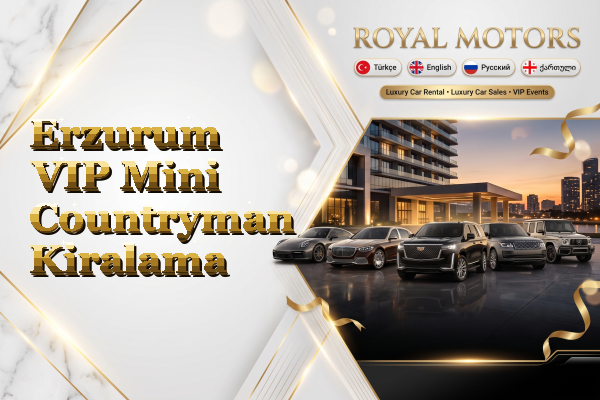 Erzurum VIP Mini Countryman Kiralama