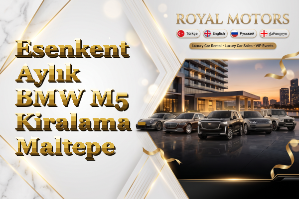 Esenkent Aylık BMW M5 Kiralama - Maltepe