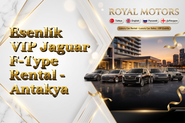 Esenlik VIP Jaguar F-Type Rental - Antakya