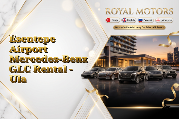 Esentepe Airport Mercedes-Benz GLC Rental - Ula