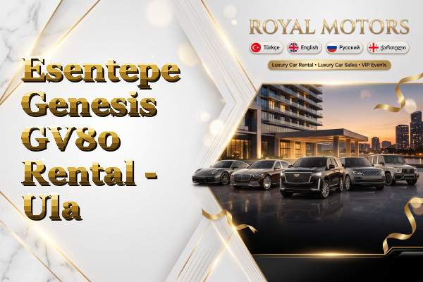 Esentepe Genesis GV80 Rental - Ula