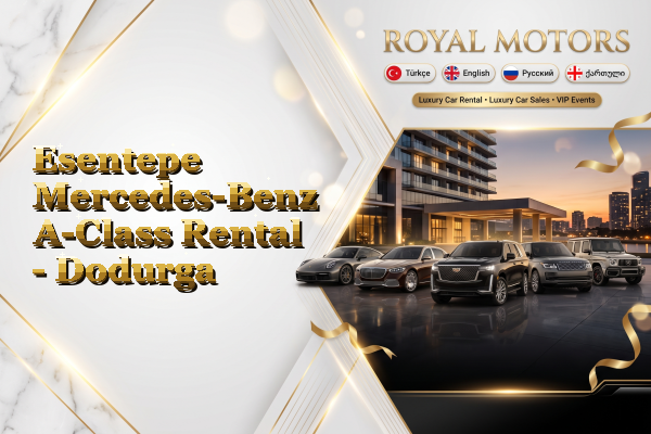 Esentepe Mercedes-Benz A-Class Rental - Dodurga
