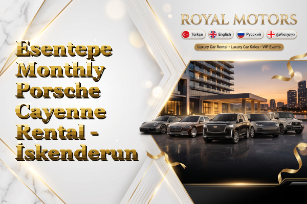 Esentepe Monthly Porsche Cayenne Rental - İskenderun