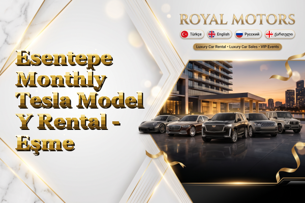 Esentepe Monthly Tesla Model Y Rental - Eşme