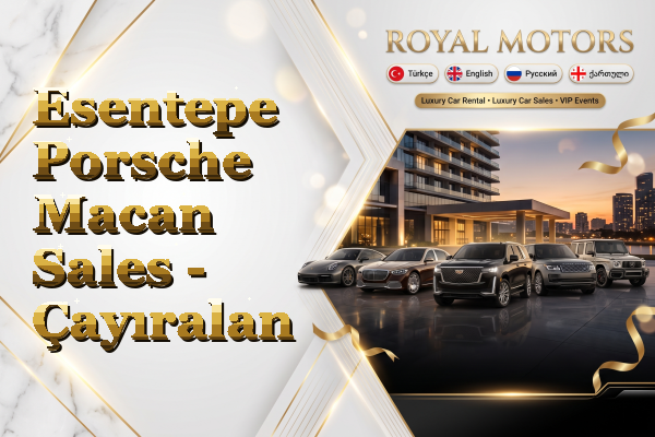 Esentepe Porsche Macan Sales - Çayıralan