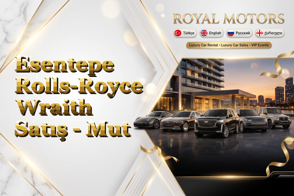 Esentepe Rolls-Royce Wraith Satış - Mut
