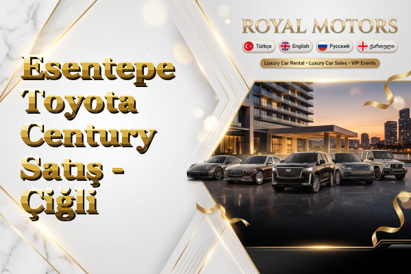 Esentepe Toyota Century Satış - Çiğli
