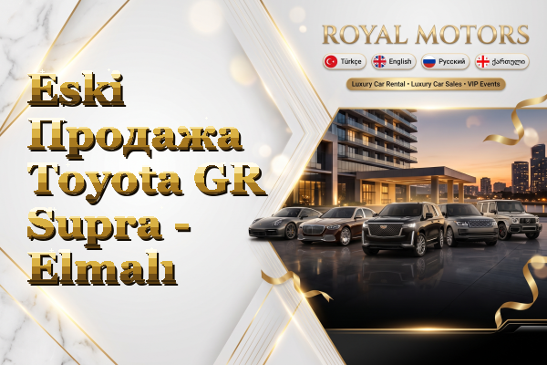 Eski Продажа Toyota GR Supra - Elmalı