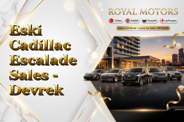 Eski Cadillac Escalade Sales - Devrek