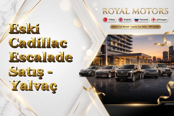 Eski Cadillac Escalade Satış - Yalvaç
