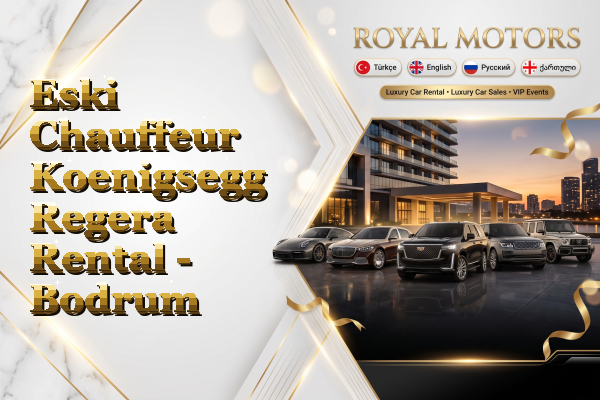 Eski Chauffeur Koenigsegg Regera Rental - Bodrum