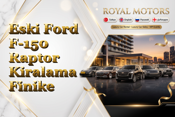 Eski Ford F-150 Raptor Kiralama - Finike