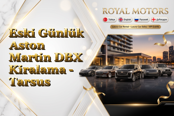 Eski Günlük Aston Martin DBX Kiralama - Tarsus