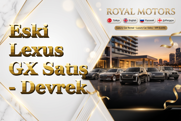 Eski Lexus GX Satış - Devrek