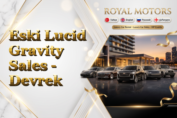 Eski Lucid Gravity Sales - Devrek