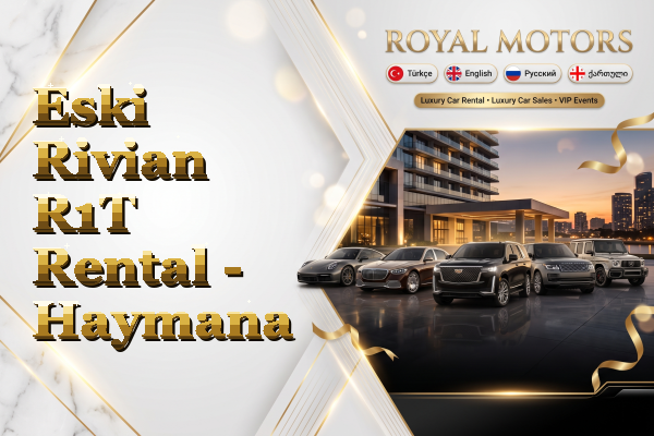 Eski Rivian R1T Rental - Haymana