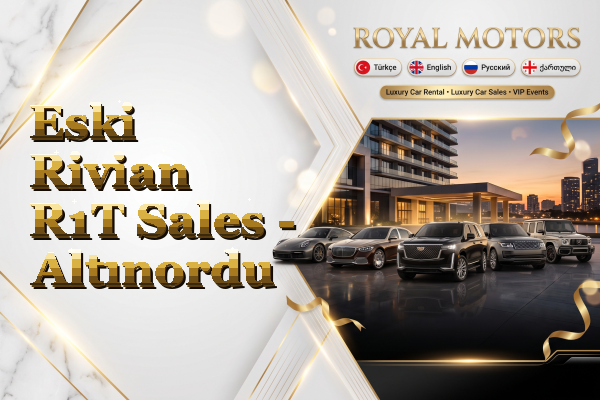 Eski Rivian R1T Sales - Altınordu