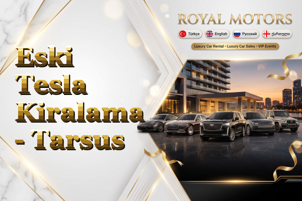 Eski Tesla Kiralama - Tarsus