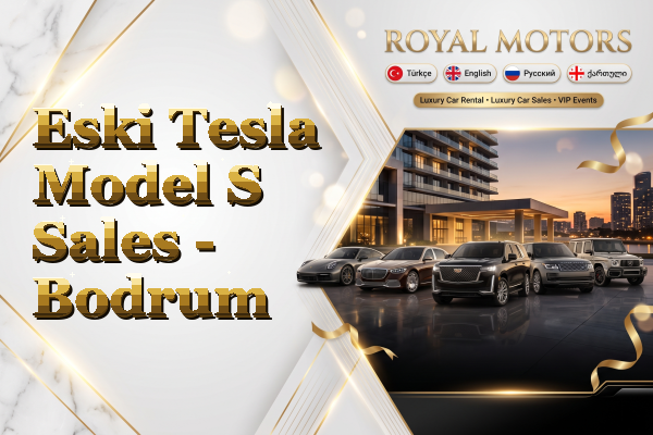Eski Tesla Model S Sales - Bodrum