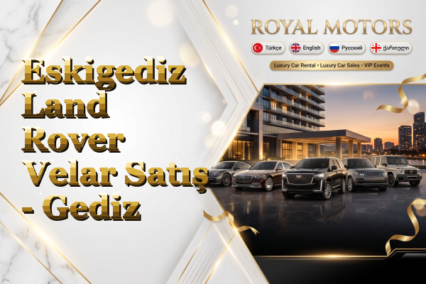 Eskigediz Land Rover Velar Satış - Gediz