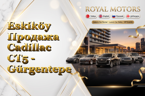 Eskiköy Продажа Cadillac CT5 - Gürgentepe