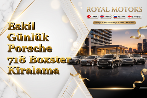 Eskil Günlük Porsche 718 Boxster Kiralama