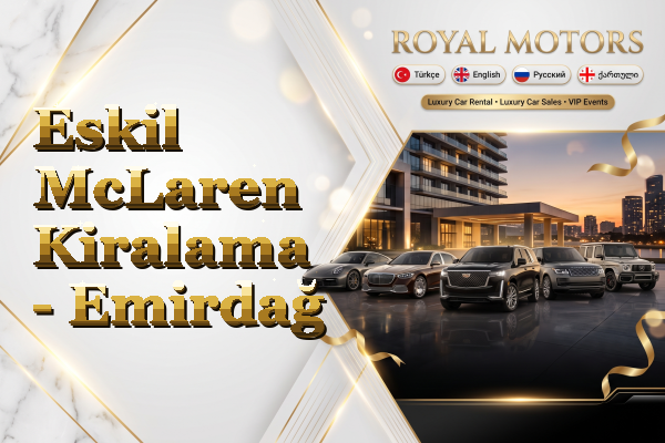Eskil McLaren Kiralama - Emirdağ