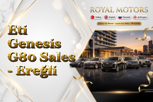 Eti Genesis G80 Sales - Ereğli