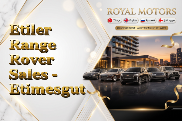 Etiler Range Rover Sales - Etimesgut