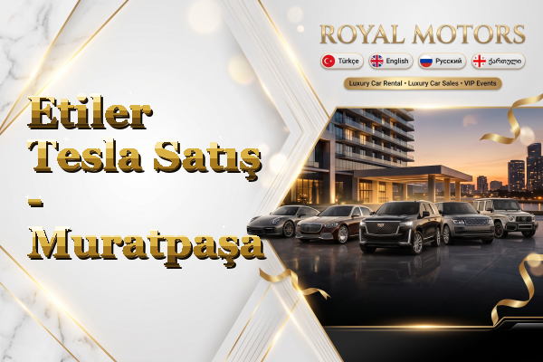 Etiler Tesla Satış - Muratpaşa