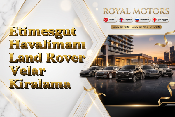 Etimesgut Havalimanı Land Rover Velar Kiralama
