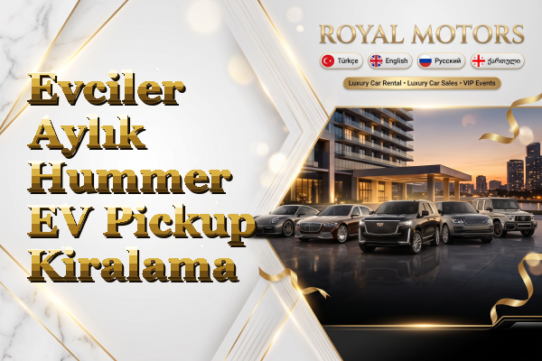 Evciler Aylık Hummer EV Pickup Kiralama