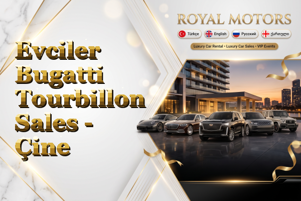 Evciler Bugatti Tourbillon Sales - Çine