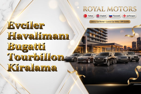 Evciler Havalimanı Bugatti Tourbillon Kiralama