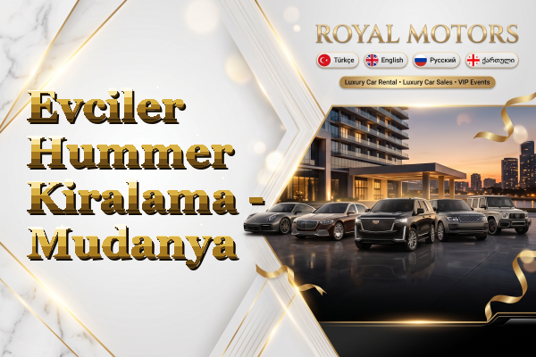 Evciler Hummer Kiralama - Mudanya