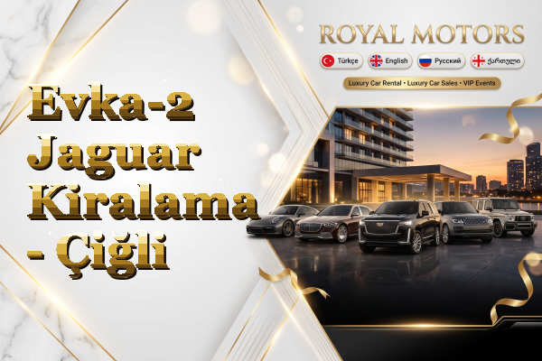 Evka-2 Jaguar Kiralama - Çiğli